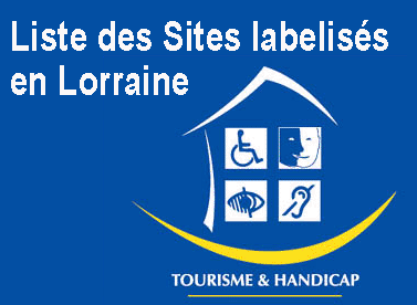 liste des sites ayant reçu  le label tourisme & handicap